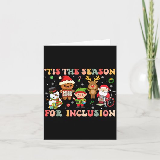 Tis The Season For Inclusion Christmas Sped Teache Kaart (Voorkant)