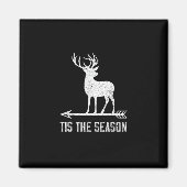 Tis The Season Funny Deer Hunting Magneet (Voorkant)