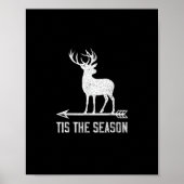 Tis The Season Funny Deer Hunting Poster (Voorkant)