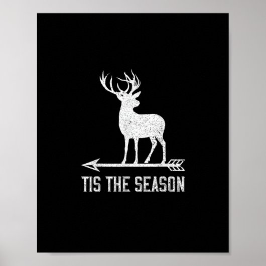 Tis The Season Funny Deer Hunting Poster (Voorkant)