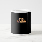Tis The Season Funny Halloween Design Grote Koffiekop (Voorkant)