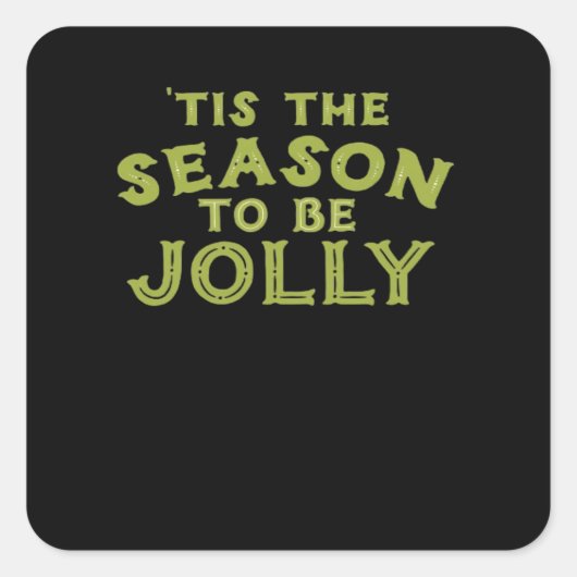 Tis The Season Funny Merry Christmas Vierkante Sticker (Voorkant)