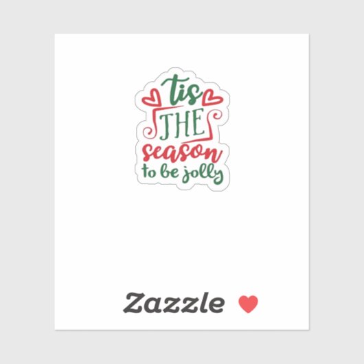Tis The Season Funny Trendy Sticker (Vel)