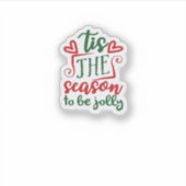 Tis The Season Funny Trendy Sticker (Voorkant)