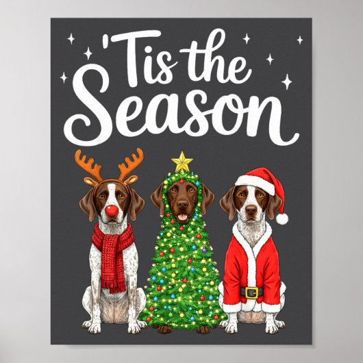 Tis The Season German Shorthaired Inter Christmas  Poster (Voorkant)