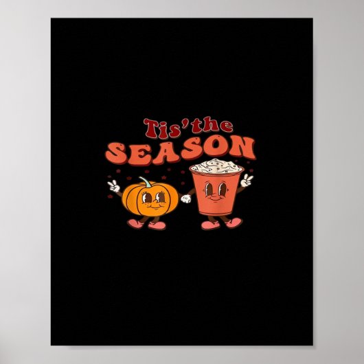 Tis The Season Halloween Spice Fall Autumn Pumpkin Poster (Voorkant)