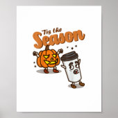 Tis The Season Hate Pumpkin Spice Latte Halloween  Poster (Voorkant)