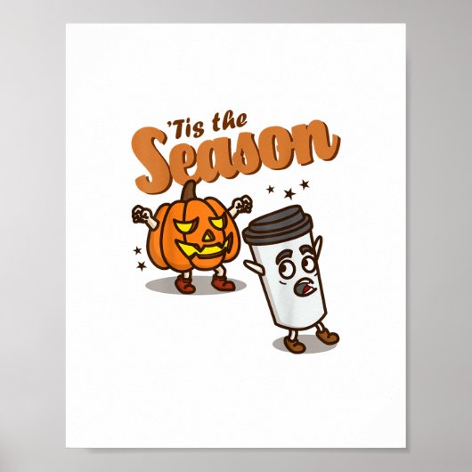 Tis The Season Hate Pumpkin Spice Latte Halloween  Poster (Voorkant)
