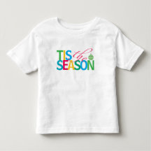 Tis the Season kinder T-shirt