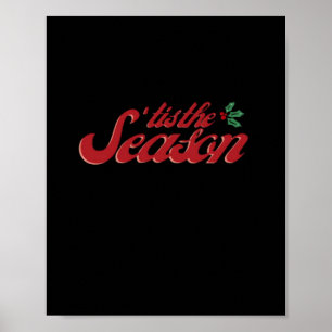 Tis The Season Klassiek & Basisontwerp Poster
