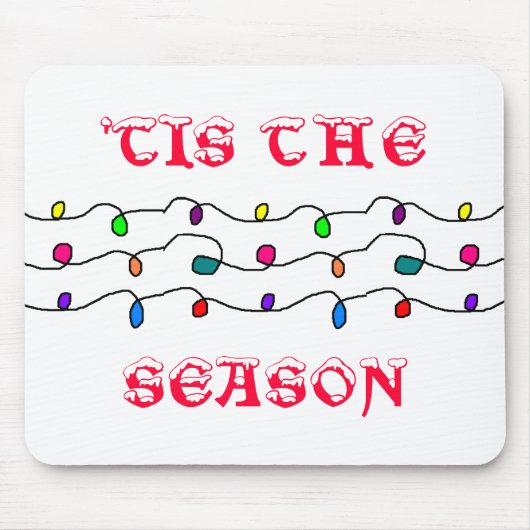 "TIS THE SEASON - mousepad Muismat (Voorkant)