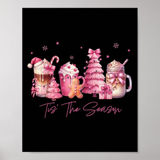 Tis The Season Nk Christmas Coffee C Latte Drink O Poster (Voorkant)