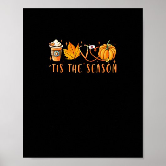 Tis The Season Nurse Pumpkin Spice Fall Leaves Aut Poster (Voorkant)
