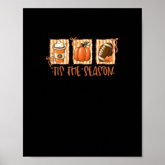 Tis The Season Pumpkin American Football Thanksgiv Poster (Voorkant)
