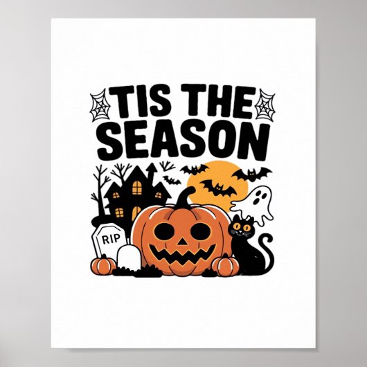 Tis The Season Pumpkin Halloween Fall Funny Cute T Poster (Voorkant)