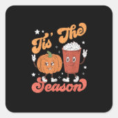 Tis The Season Pumpkin Spice Latte Fall Thanksgivi Vierkante Sticker (Voorkant)