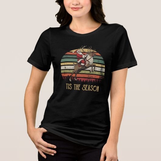 Tis The Season Retro Santa Riding Reindeer Tri-Blend Shirt (Voorkant)