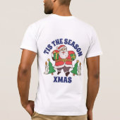 Tis the Season Santa Claus T-Shirt | Dancing Sant (Achterkant)
