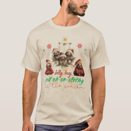 'Tis the Season Sloth" Jolly Lazy T-shirt