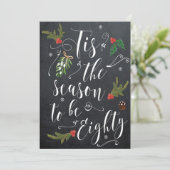 Tis the season to be 80 birthday christmas holiday kaart (Staand voorkant)