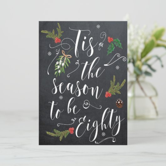 Tis the season to be 80 birthday christmas holiday kaart (Staand voorkant)
