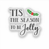 Tis The Season To Be Christmas Mistletoe Sticker (Voorkant)