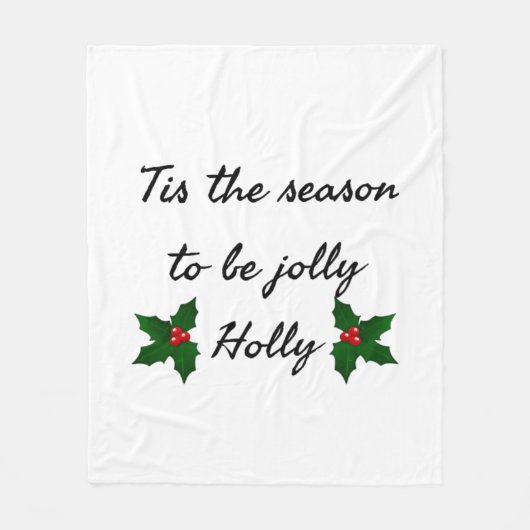Tis The Season To Be Holly  Fleece Deken (Voorkant)