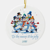 Tis the Season to be Jolly Dancing Jolly Snowmen Keramisch Ornament (Voorkant)