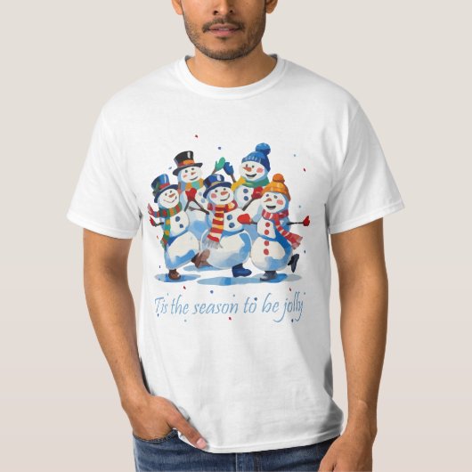 Tis the Season to be Jolly Dancing Jolly Snowmen T-shirt (Voorkant)