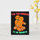 Tis The Season To Be Naughty Funny Gingerbread Chr Kaart (Gele Bloem)