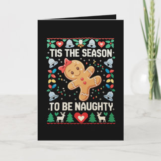 Tis The Season To Be Naughty Ugly Christmas Xmas Feestdagen Kaart