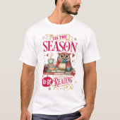 'Tis The Season to Be Reading  T-shirt (Voorkant)