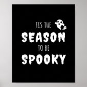 Tis The Season To Be Spooky Funny Design Poster (Voorkant)