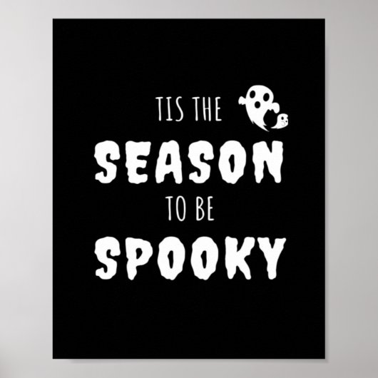 Tis The Season To Be Spooky Funny Design Poster (Voorkant)