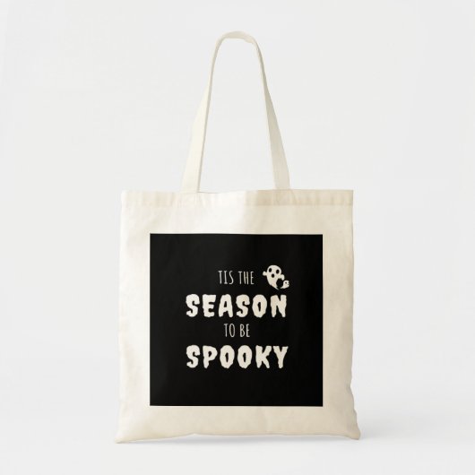 Tis The Season To Be Spooky Funny Design Tote Bag (Voorkant)