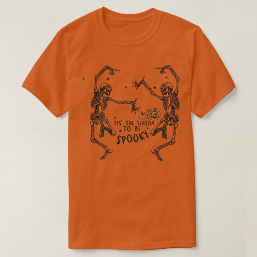 Tis' the Season to be Spooky, Funny Halloween Skel T-shirt (Design voorkant)