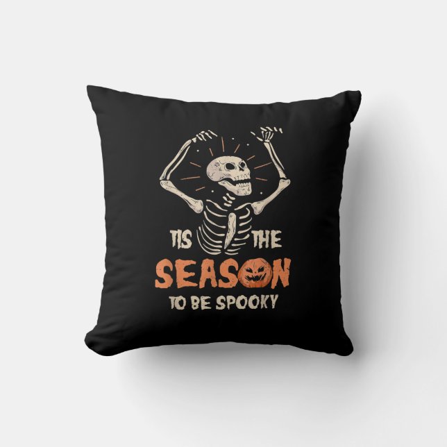 Tis The Season To Be Spooky Funny Skeleton Hallowe Kussen (Voorkant)