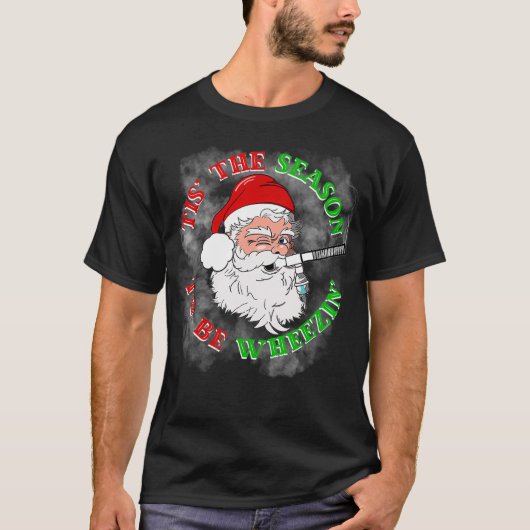 Tis The Season To Be Wheezin Respiratory Christmas T-shirt (Voorkant)
