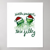 Tis The Season To Jelly Funny Jellyfish Christmas Poster (Voorkant)