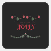 Tis The Season To Jolly Funny Casual Vierkante Sticker (Voorkant)