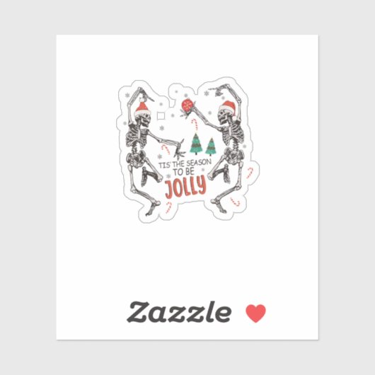Tis The Season To Jolly Funny Christmas Skeleton D Sticker (Vel)