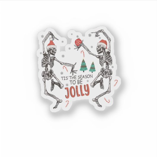 Tis The Season To Jolly Funny Christmas Skeleton D Sticker (Voorkant)