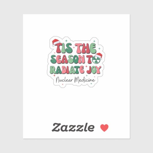 Tis The Season To Joy Nuclear Medicine Christmas N Sticker (Vel)