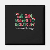 Tis The Season To Joy Radiation Oncology Christmas Magneet (Voorkant)