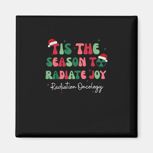 Tis The Season To Joy Radiation Oncology Christmas Magneet (Voorkant)