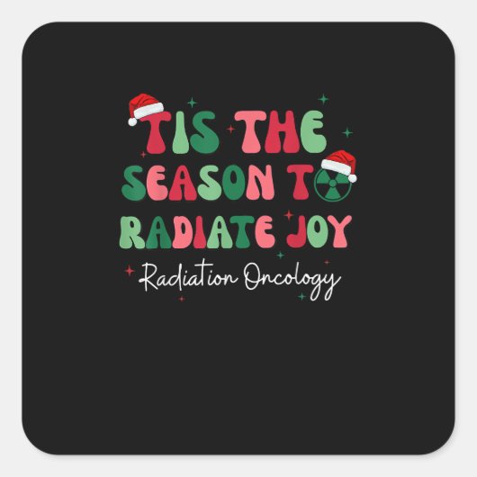 Tis The Season To Joy Radiation Oncology Christmas Vierkante Sticker (Voorkant)