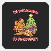 Tis The Season To Naughty Gingerbread Man Couple Vierkante Sticker (Voorkant)
