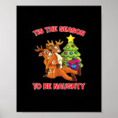 Tis The Season To Naughty Rudolph Reindeer Couple Poster (Voorkant)