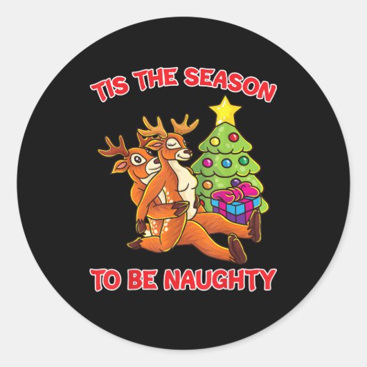 Tis The Season To Naughty Rudolph Reindeer Couple Ronde Sticker (Voorkant)