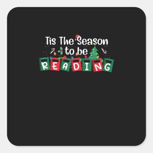 Tis The Season To Reading Christmas Teacher Book Vierkante Sticker (Voorkant)